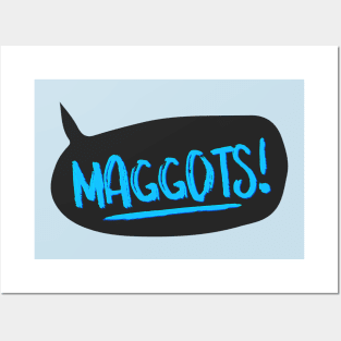 Maggots! Posters and Art